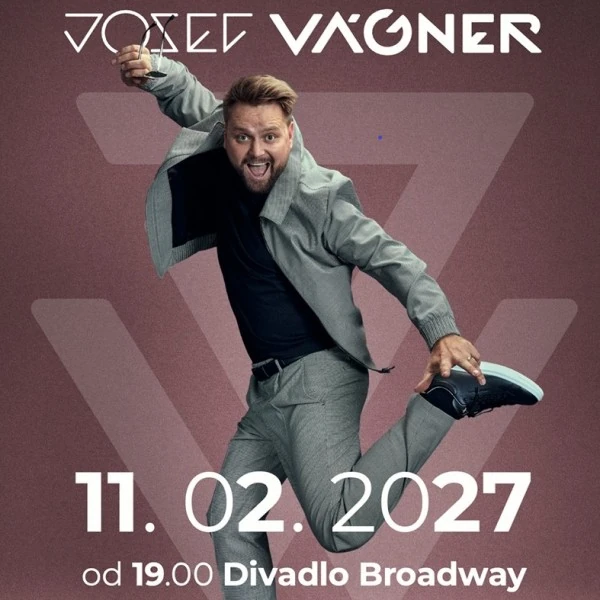 Divadlo Broadway - KONCERT JOSEFA VÁGNERA - 11. 2. 2027 OD 19 HODIN