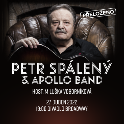 Petr Spálený a Apollo Band - přeloženo na 27. 4. 2022 v Divadle Broadway