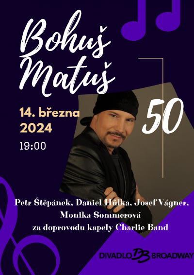 Bohuš Matuš - koncert - změna termínu - 14. březen 2024