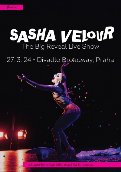 Sasha Velour - The Big Reveal Live Show - 27.3.2024 od 20 h.